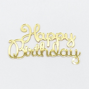 Топпер акриловый Happy Birthday №2, золото